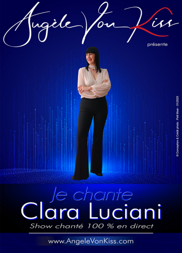 Angèle Von Kiss - Chanteuse Danseuse - Angèle Von Kiss chante Clara Luciani